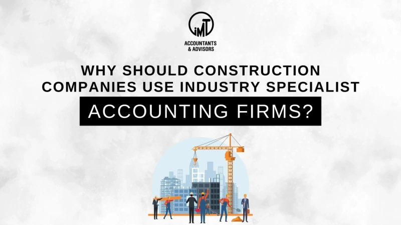 Why should construction companies use industry specialist accounting firms?