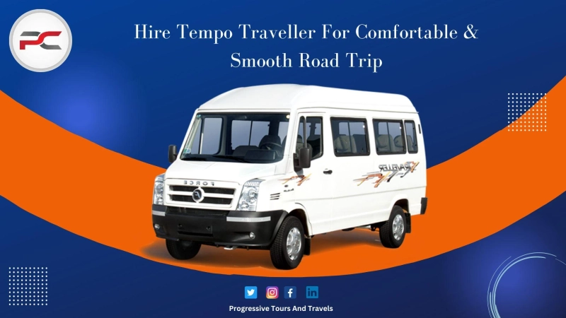 Hire a Tempo Traveller on Rent in Delhi For a Comfortable & Smooth Road Trip
