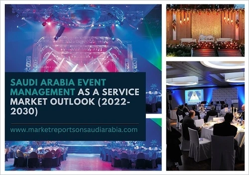 Saudi Arabia Event Management Service Market Outlook and Forecast 2030