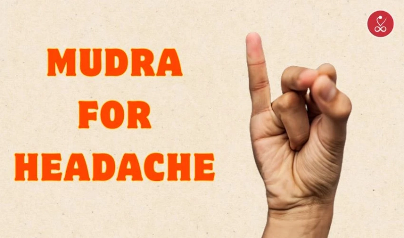 Mudra for Headache: Heal Naturally with Mahasirs Mudra