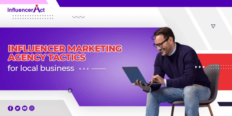 Influencer marketing agency for local business