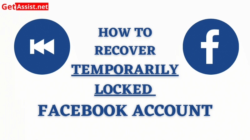 Facebook account temporarily locked, how to unlock it?