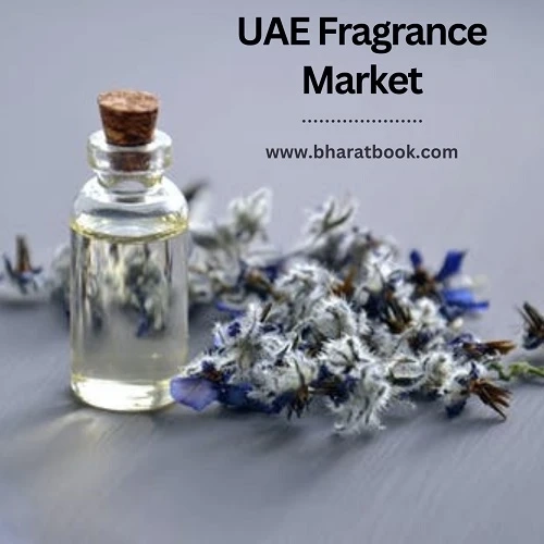 UAE Fragrance Market, By Product Type, By Consumer Group, By Price, By Distribution Channel, By Region, Competition Forecast & Opportunities, 2027
