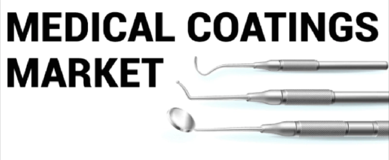 Medical Coatings Market Size, Outlook, Business Opportunities to 2027