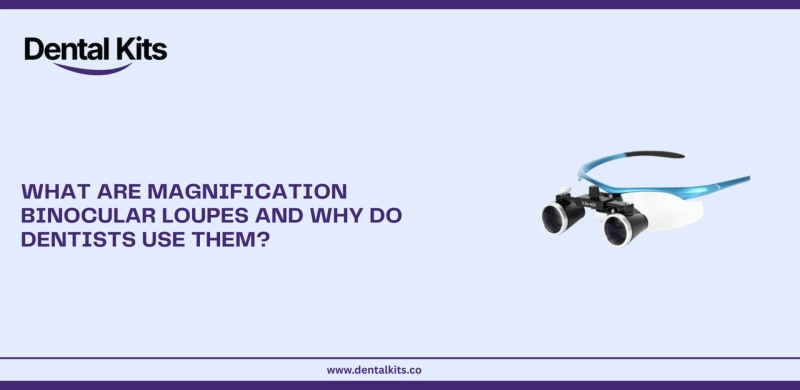 What Are Magnification Binocular Loupes and Why Do Dentists Use Them?