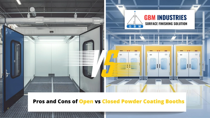 Pros and Cons of Open vs Closed Powder Coating Booths