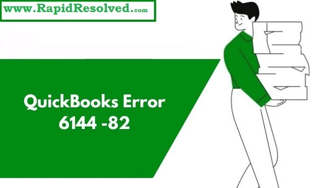 QuickBooks Error 6144 82 || Latest & Easy Steps 2022