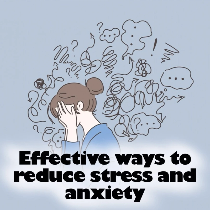 Effective way to relive stress and anxiety