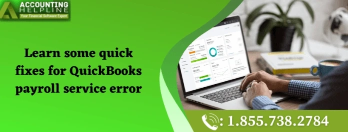 Here Are Easy Methods To Fix QuickBooks payroll service error
