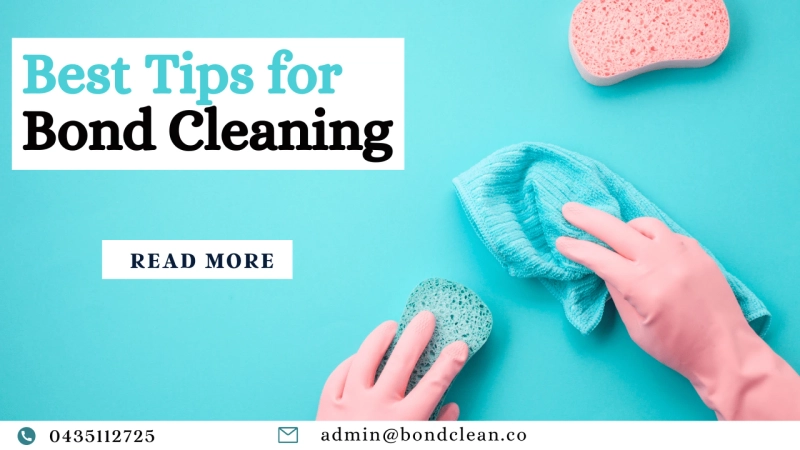 Best Tips for Bond Cleaning!