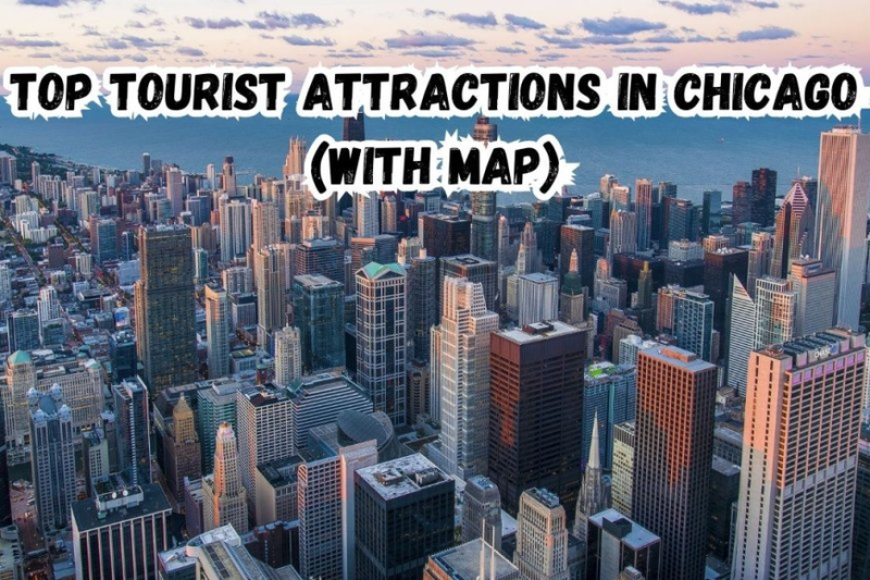 Top Tourist Attractions in Chicago (with Map)