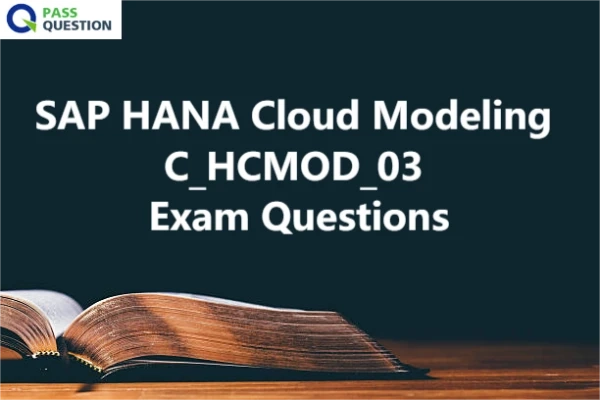 SAP HANA Cloud Modeling C_HCMOD_03 Exam Questions