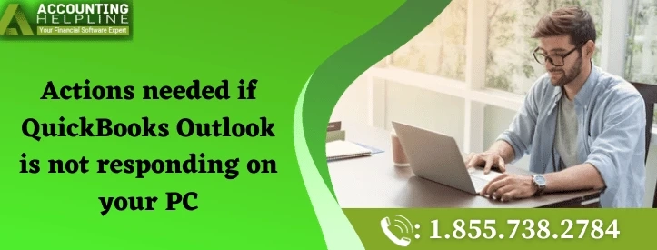 The best ever method to fix QuickBooks Outlook is not responding