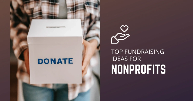 Top Fundraising Ideas for Nonprofits