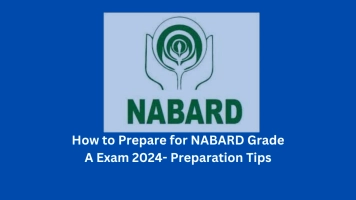 Step-by-Step Preparation Guide for NABARD Grade A Exam