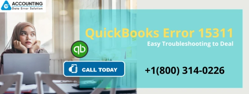 Know the steps to rectify QuickBooks Error 15311