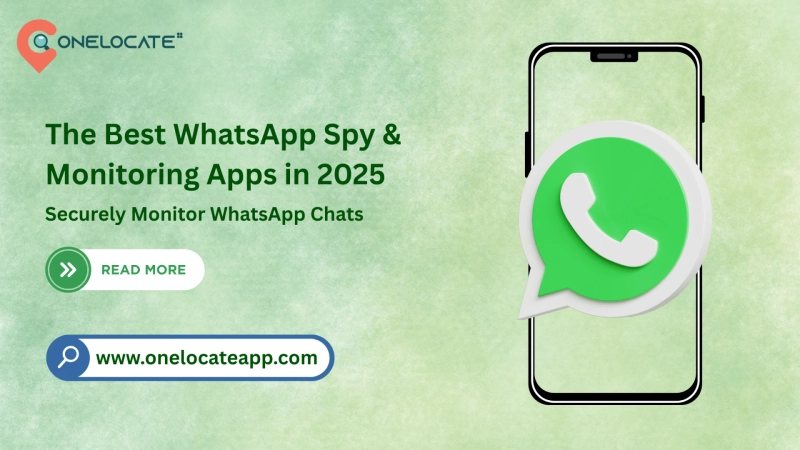 The Best WhatsApp Spy & Monitoring Apps in 2025: Securely Monitor WhatsApp Chats
