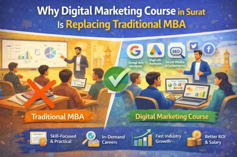 Why Digital Marketing Course in Surat Is Replacing Traditional MBA