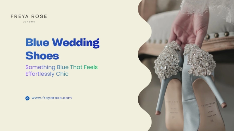Blue Wedding Shoes: Something Blue That Feels Effortlessly Chic
