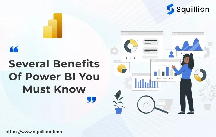 Unlocking the Power of BI: Discover Several Key Benefits of Power BI