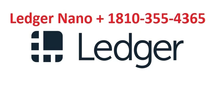 Ledger Nano Support Number + 1810-355-4365