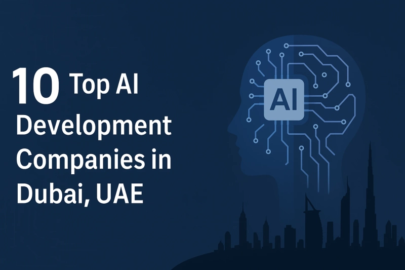 Top 10 AI Development Companies in Dubai, UAE – 2026