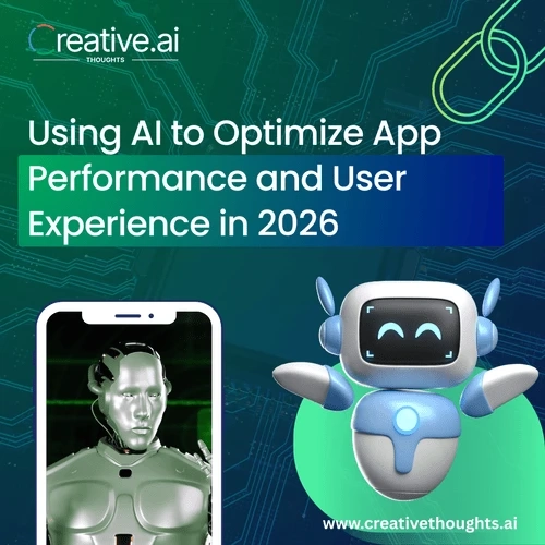 Using AI to Optimize App Performance and User Experience in 2026