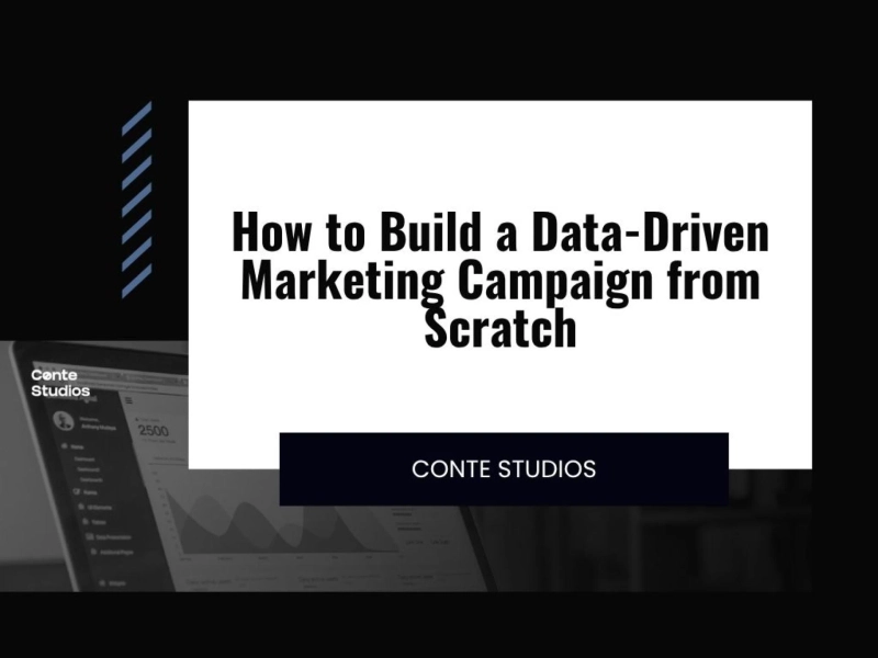 How to Build a Data-Driven Marketing Campaign from Scratch