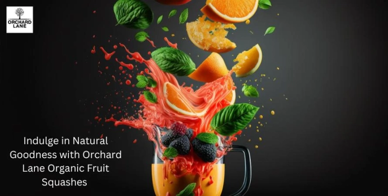 Indulge in Natural Goodness with Orchard Lane Organic Fruit Squashes