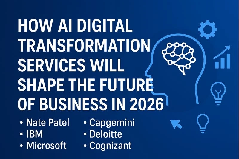 How AI Digital Transformation Services Will Shape the Future of Business in 2026