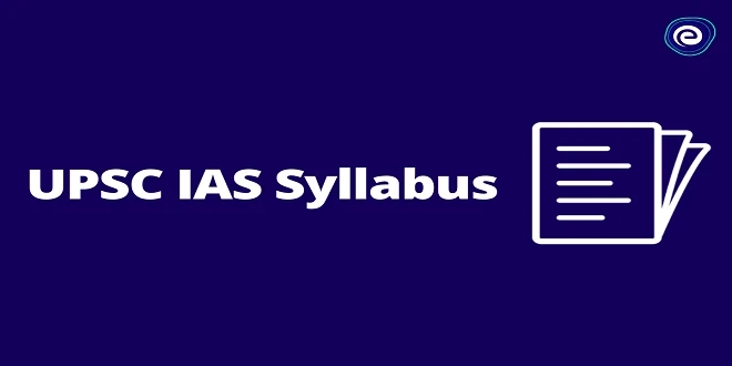 COMPLETE UPSC CSE SYLLABUS WITH ANALYSIS & ITS IMPORTANCE