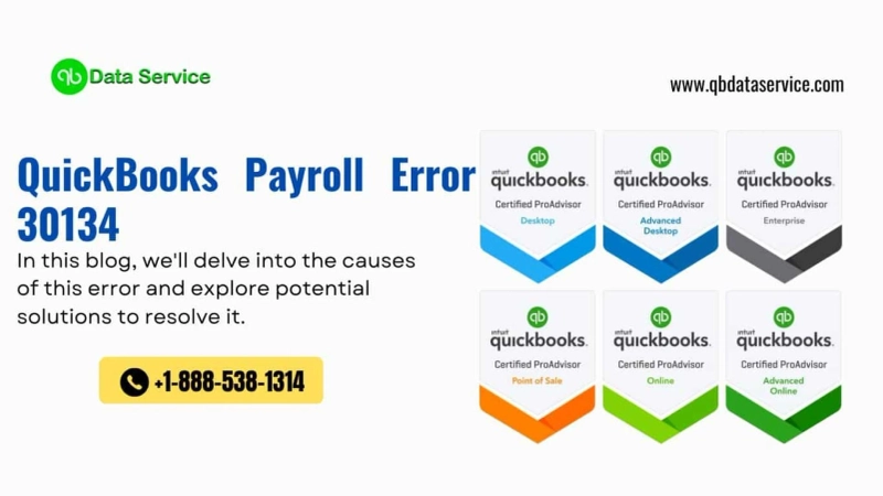 QuickBooks Payroll Error 30134: Causes, Solutions, and Prevention