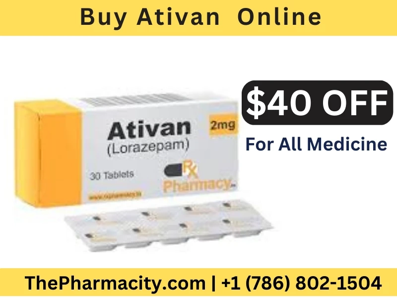 Buy Ativan Online Overnight delivery | Ativan1mg 2mg cheap price