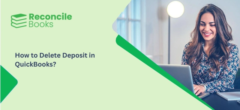 How to Delete Deposit in QuickBooks?