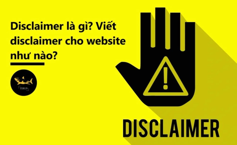 Disclaimer Là Gì? Cách Viết Disclaimer Cho Website