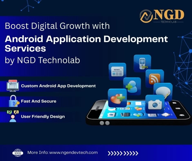 Boost Digital Growth with Android Application Development Services by NGD Technolab
