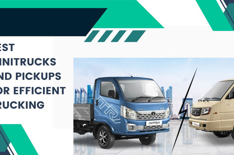Best MiniTrucks and Pickups for Efficient Trucking