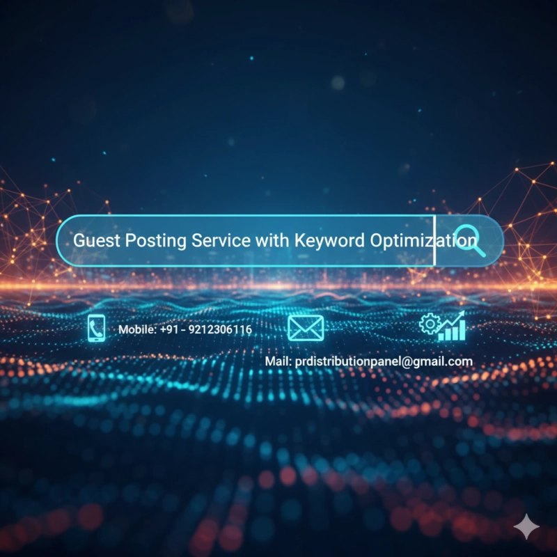 Guest Posting with Keyword Optimization for Better Rankings