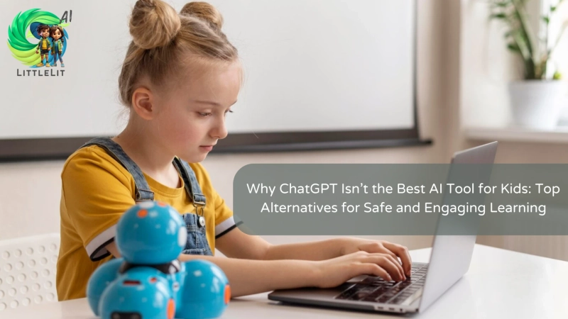 Why ChatGPT Isn’t the Best AI Tool for Kids: Top Alternatives for Safe and Engaging Learning
