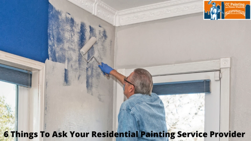 6 Things To Ask Your Residential Painting Service Provider