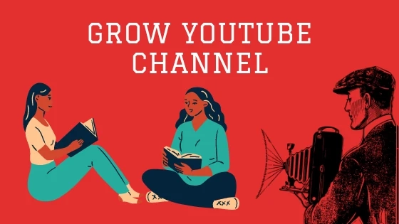 Growing Your YouTube Channel: Tips and Strategies for Increasing Subscribers and Building a Loyal Audience