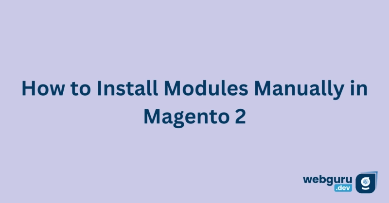 How to Install Modules Manually in Magento 2