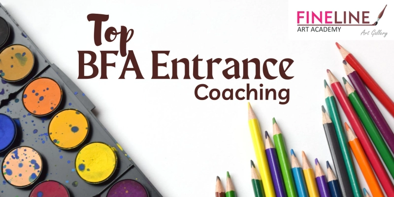 Ace Your BFA Entrance Exam with Fineline Art Academy