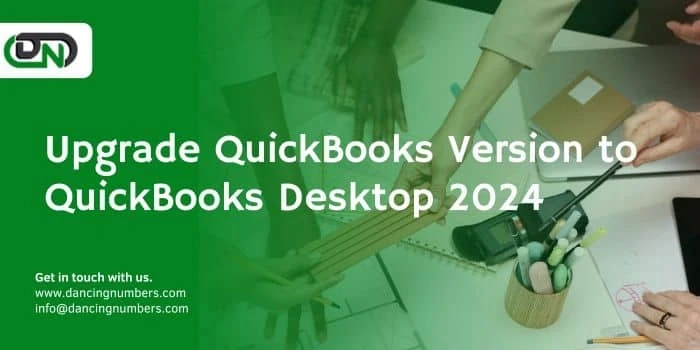 Upgrade QuickBooks Version to QuickBooks Desktop 2024