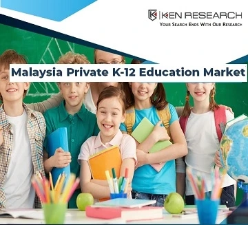 Private Education in Malaysia is in its nascent stage but has huge potential to grow- How will Private schools grow? Ken Research