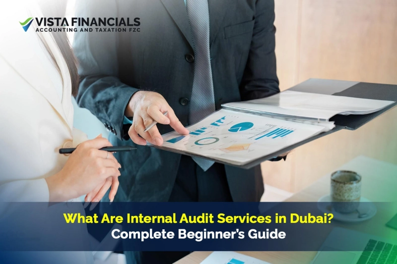 What Are Internal Audit Services in Dubai? Complete Beginner’s Guide?