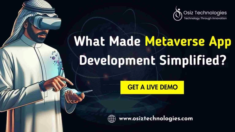 What Made Metaverse App Development Simplified?