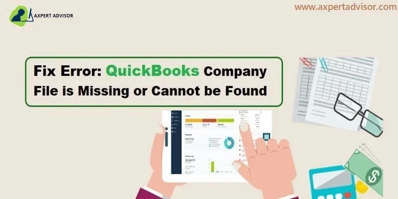 QuickBooks Company File Not Found - How to Fix this Issue?