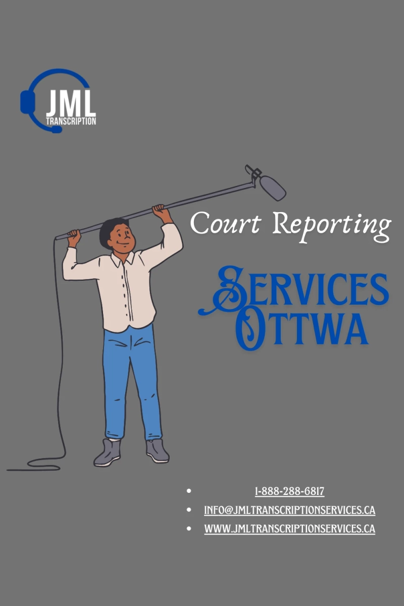 Unveiling the Importance of Court Reporting Services in Ottawa