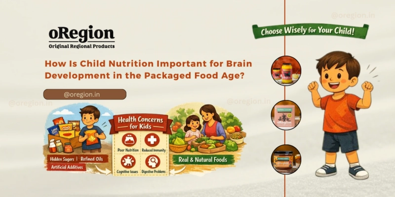 How Is Child Nutrition Important for Brain Development in the Packaged Food Age?